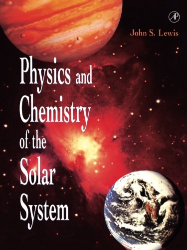 Book Physics and Chemistry of the Solar System free