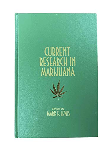Book Current research in marijuana;: Proceedings of a symposium held at the Aeronautic Center, Oklahoma City, Okla., June 13-15, 1972 free
