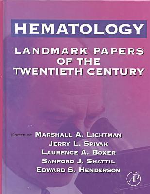 Book Hematology: Landmark Papers of the Twentieth Century free