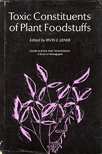 Book Toxic Constituents Of Plant Foodstuffs free