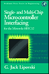 Book Single and Multi-Chip Microcontroller Interfacing: For the Motorola 6812 (Academic Press Series in Engineering) free