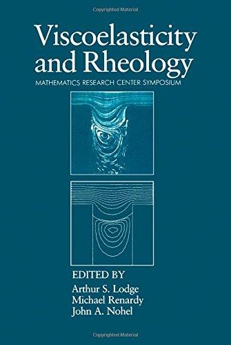 Book Viscoelasticity and Rheology (Publication of the Mathematics Research Center, the University of Wisconsin-Madison, No 53) free