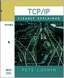 Book TCP/IP Clearly Explained, Third Edition free