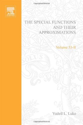 Book The Special Functions and their Approximations, Vol. 2 (Mathematics in Science & Engineering, Vol. 53) free