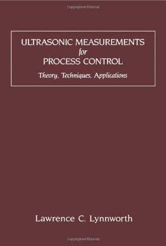 Book Ultrasonic Measurements for Process Control: Theory, Techniques, Applications free