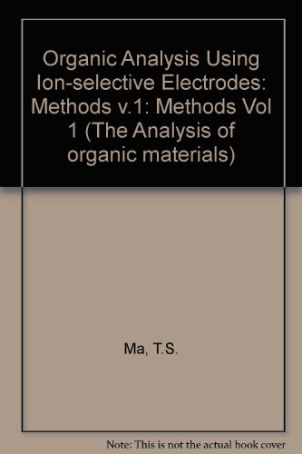 Book Organic Analysis Using Ion-Selective Electrodes free