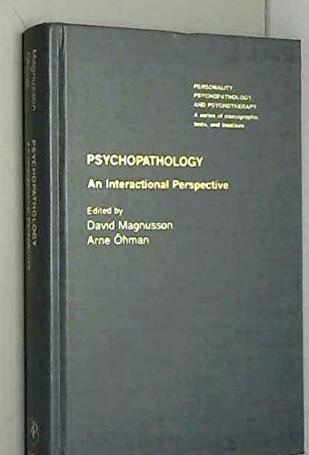 Book Psychopathology: An Interactional Perspective (PERSONALITY, PSYCHOPATHOLOGY, AND PSYCHOTHERAPY (ACADEMIC PR)) free
