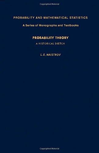 Book Probability theory;: A historical sketch (Probability and mathematical statistics) free