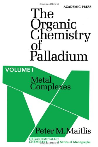 Book The organic chemistry of palladium (Organometallic chemistry) free