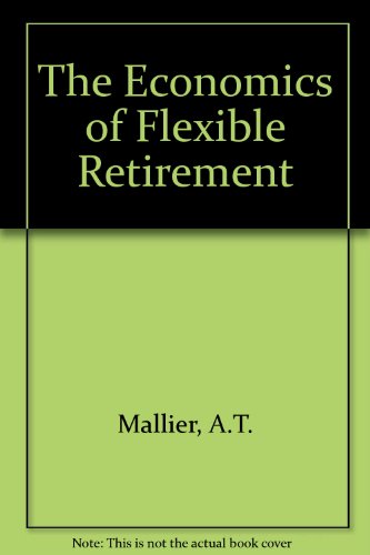 Book The Economics Of Flexible Retirement free