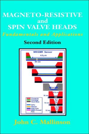 Book Magneto-Resistive and Spin Valve Heads: Fundamentals and Applications (Electromagnetism) free