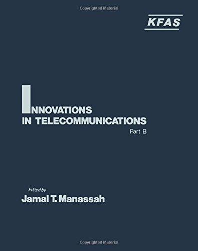 Book Innovations in Telecommunications, Part B free