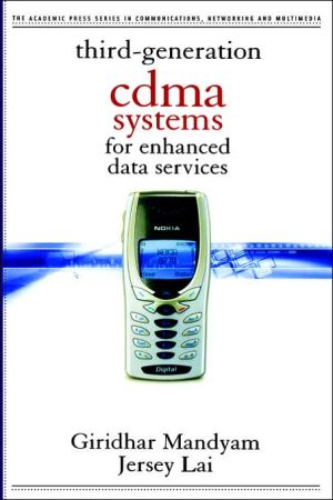 Book Third Generation CDMA Systems for Enhanced Data Services (Communications, Networking and Multimedia) free