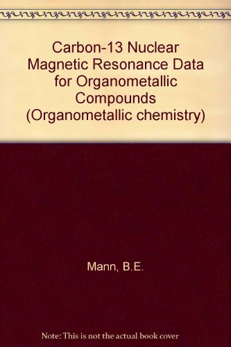 Book Cnmr Data for Organometallic Compounds (Organometallic chemistry) free