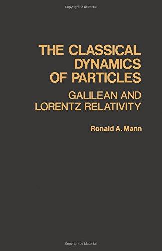 Book The classical dynamics of particles: Galilean and Lorentz relativity free
