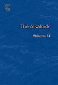 Book The Alkaloids: Chemistry and Biology (Volume 61) (The Alkaloids, Volume 61) free