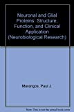 Book Neuronal and Glial Proteins: Structure, Function, and Clinical Application (Neurobiological Research) free