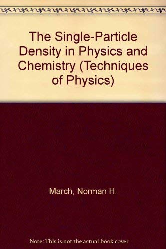 Book The Single-Particle Density in Physics and Chemistry (Techniques of Physics) free