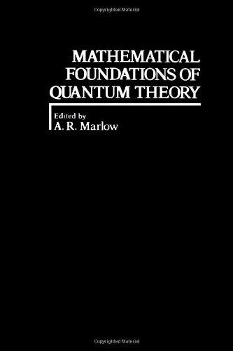 Book Mathematical foundations of quantum theory free