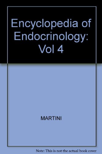 Book Encyclopedia of Endocrine Diseases, Four-Volume Set: Encyclopedia of Endocrine Diseases, Volume 4 free