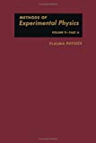 Book Plasma Physics (Methods of Experimental Physics, Vol. 9, Part A) free Book Plasma Physics (Methods of Experimental Physics, Vol. 9, Part A) free