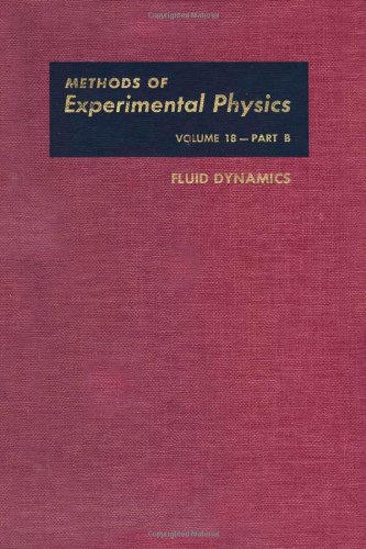 Book Fluid Dynamics, Vol. 18: Methods in Experimental Physics Part B free