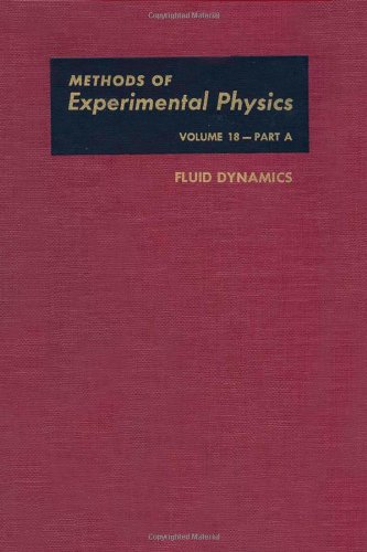 Book Fluid Dynamics, Volume 18A (Methods in Experimental Physics) free