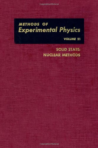 Book Solid State, Volume 21: Nuclear Methods (Methods in Experimental Physics) free