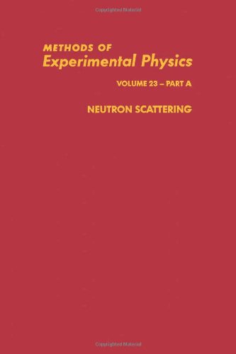 Book Neutron Scattering,  (Methods in Experimental Physics Vol. 23, Part A) free