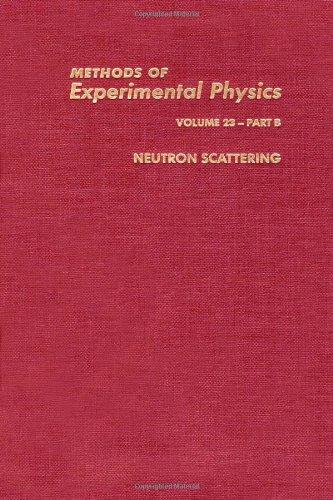 Book Neutron Scattering, Volume 23B (Methods in Experimental Physics) free