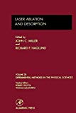 Book Laser Ablation and Desorption, Volume 30 (Experimental Methods in the Physical Sciences) free