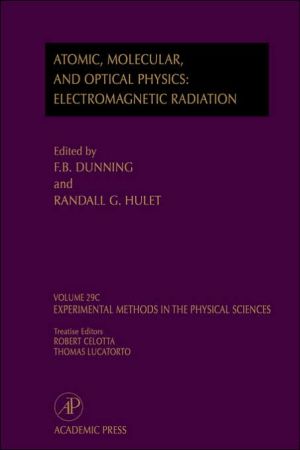 Book Electromagnetic Radiation: Atomic, Molecular, and Optical Physics: Atomic, Molecular, And Optical Physics: Electromagnetic Radiation (Volume 29C) ... Methods in the Physical Sciences, Volume 29C) free