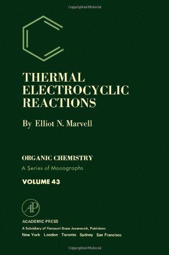 Book Thermal Electrocyclic Reactions (ORGANIC CHEMISTRY, A SERIES OF MONOGRAPHS) free
