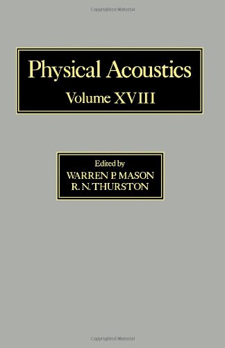 Book Physical Acoustics: Principles and Methods. Volume XVIII free