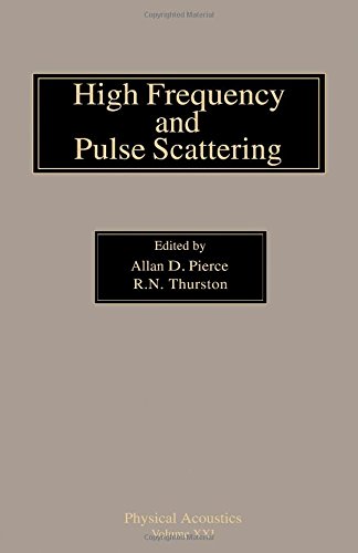 Book High Frequency and Pulse Scattering: Physical Acoustics free