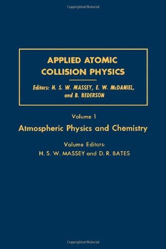 Book Applied Atomic Collision Physics. Atmospheric Physics and Chemistry(Pure & Applied Physics) (v. 1) free
