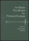 Book Ion Beam Handbook for Material Analysis (Casebound) free