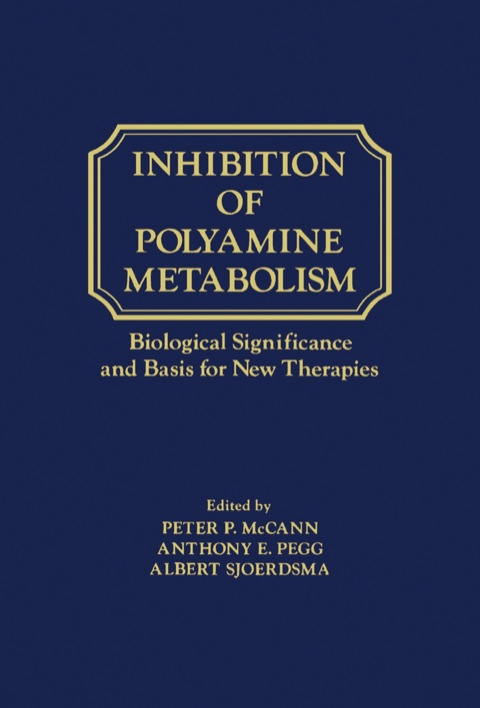 Book Inhibition of Polyamine Metabolism: Biological Significance and Basis for New Therapies free