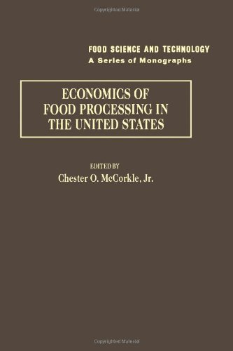 Book Economics of Food Processing in the United States (Food Science & Technology International) free