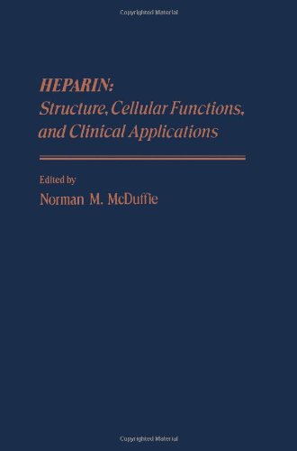 Book Heparin: Structure, Cellular Functions, and Clinical Applications free