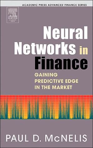 Book Neural Networks in Finance: Gaining Predictive Edge in the Market (Academic Press Advanced Finance) free