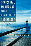 Book Structural Monitoring with Fiber Optic Technology free