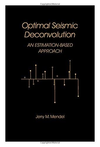 Book Optimal Seismic Deconvolution: An Estimation Based Approach free