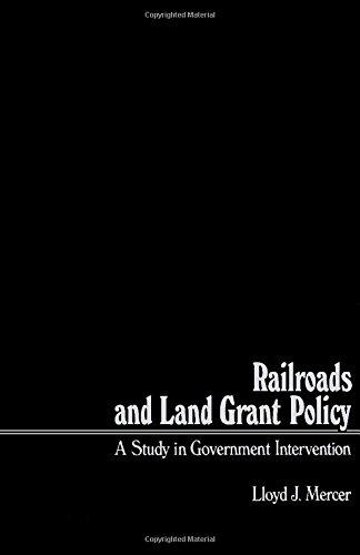 Book Railroads and land grant policy ; a study in government intervention free