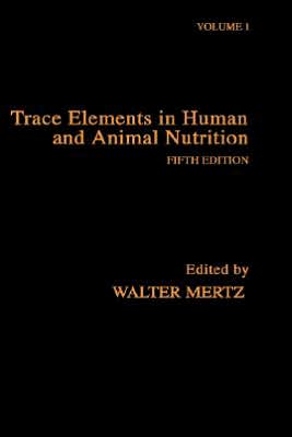 Book Trace Elements in Human and Animal Nutrition, Vol. 1, 5th Edition free