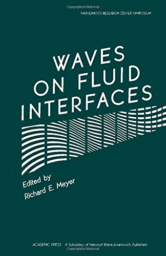 Book Waves on Fluid Interfaces (Publication of the Mathematics Research Center, the University of Wisconsin--Madison) free