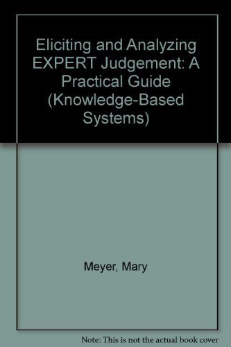 Book Eliciting and Analyzing Expert Judgment: A Practical Guide (Knowledge-Based Systems Series, Vol 5) free
