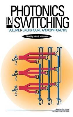 Book Photonics In Switching, Volume 1-2: 2 Volume Set (quantum Electronics- Principles & Applications) free