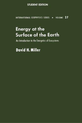 Book Energy at the Surface of the Earth: An Introduction to the Energetics of Ecosystems (International Geophysics Series) free
