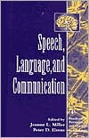 Book Speech, Language, and Communication (Handbook Of Perception And Cognition) free